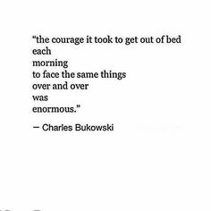 a quote from charles bukowski about the bed that is in his room