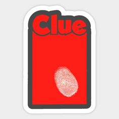 a red and black sticker with a fingerprint on the back of it that says clue