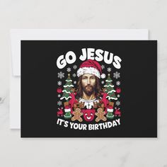 jesus it's your birthday christmas card