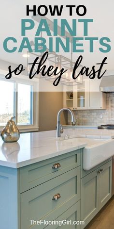 a kitchen with blue cabinets and white countertops that says how to paint cabinets so they last