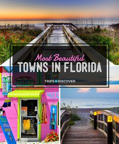 the most beautiful towns in florida with colorful buildings and boardwalks at sunset or sunrise