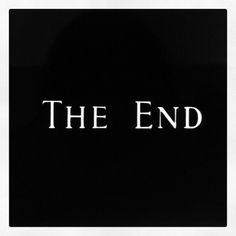 an image of the end written in white on a black background with text below it