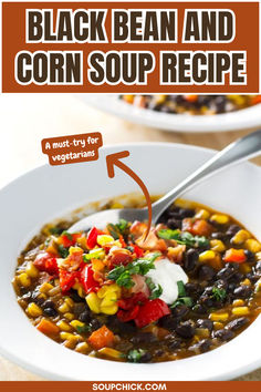 Black Bean And Corn Soup Recipe Black Bean And Corn Soup, Black Bean And Corn Soup Recipe, Bean And Corn Soup, Easy Black Bean Soup, Navy Bean Soup, Corn Soup Recipes, Black Bean And Corn, Flavor Combinations, Healthy Weeknight Dinners