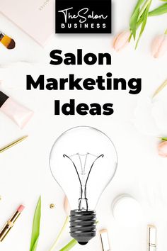 salon marketing ideas that are easy to follow in the right direction and can be used on any business