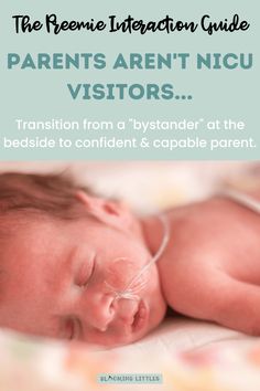 a baby sleeping on top of a bed with the caption parents aren't nicu visitors transition from a bystander at the bedside to confident & capable parent