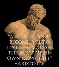 a statue with a quote on it that says, a man cannot't become a hero until he can see the root of his own downfall