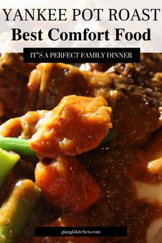 the best comfort food for family dinner with text overlay that reads, yankee pot roast best comfort food it's a perfect family dinner