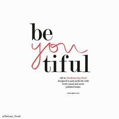 the words be you tiful are written in red and black on a white background