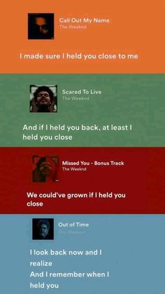 four different colored lines with the words, call out my name i made sure i held you close to me and if it held you back, at least i held you close