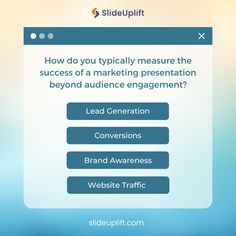 a screenshot of the slidelift website with text on it that reads how do you typically measure the success of a marketing presentation beyond audience engagement?