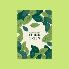 a book with green leaves on the cover that says, let's have some think green