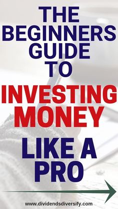 the beginner's guide to investing money like a pro