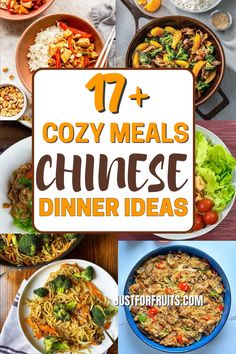 collage of different dishes with text overlay that reads 17 cozy meals chinese dinner ideas