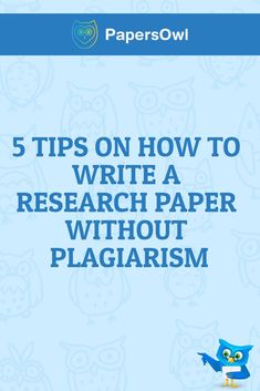 a blue book with an owl on it and the title 5 tips on how to write a research paper without plagiism