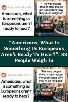 two billboards with the words americans, what is something us europeans aren't ready to hear?