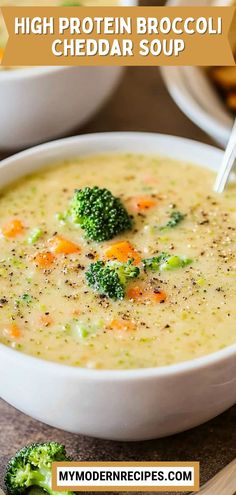 broccoli and cheese soup in a white bowl on a wooden table with the title high protein broccoli cheddar soup