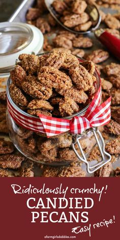 a bowl full of candied pecans with the words deliciously crunchy on it