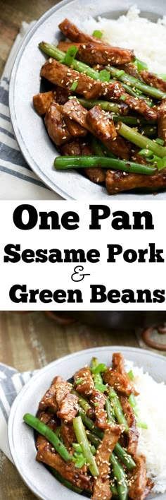 one pan sesame pork and green beans on a white plate with text overlay that reads, one pan sesame pork and green beans