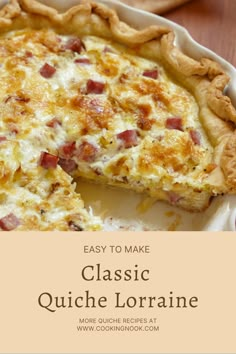 an easy to make classic quiche loraine recipe with bacon and cheese on top