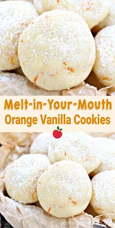 orange vanilla cookies with powdered sugar on top and the words melt in your mouth