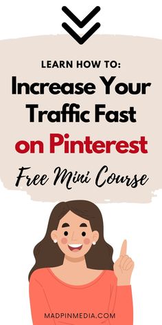 a woman holding up a sign that says learn how to increase your traffic fast on pinterest