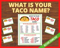 what is your taco name? poster on wood background with place cards and stickers