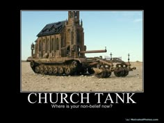 an old tank sitting in the middle of a field with a church on it's back