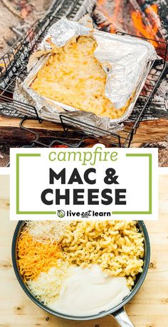 the campfire mac and cheese is being cooked over an open fire with text reading camping mac and cheese live eat learn