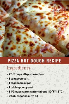 a pizza hut dough recipe with ingredients and instructions to make the best pizza crusts