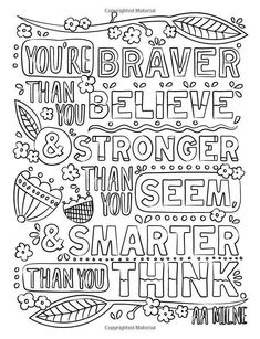 a coloring page with the words you're brave to believe, and some other things