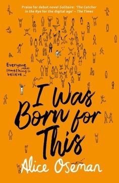 the cover of i was born for this by alice o'osman, illustrated in black on an orange background