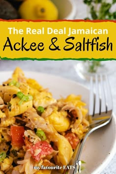 the real deal jamaican ackee and saltfish dish on a plate with a fork