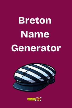 breton name generator Pirate Names Generator, Dnd Town Name Generator, Pirate Ship Names Generator, Viking Name Generator, Warrior Name Generator, Unique Names, New Names