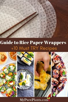 the ultimate guide to rice paper wrappers and 10 must try recipes