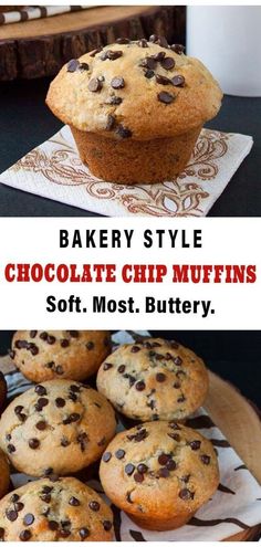 chocolate chip muffins on a plate with the words, bakery style chocolate chip muffins soft most buttery