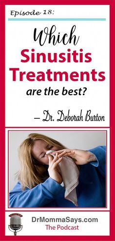 Dr. Burton discusses many sinusitis treatment options which can be used depending upon the severity of the infection and other associated problems. Nasal Wash, Homemade Cough Remedies, Toddler Parenting, Summer Health, Doctor Advice, Family Wellness, Healthy Diet Tips, Boss Girl