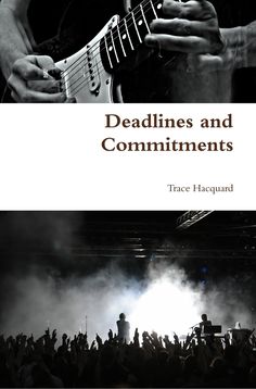 the cover of deadlines and commmments by peter hagand, with an image of a man playing guitar