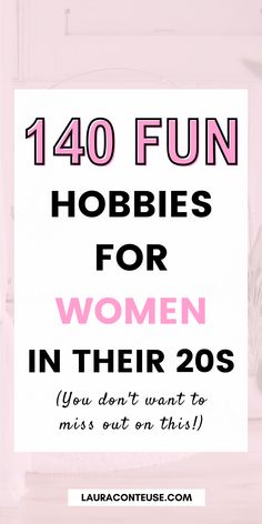 a pin that says in a large font Fun Hobbies for Women in Their 20S 100 Hobbies To Try, Personal Interests List, Creative Ideas For Adults, Hobbies That Keep You In Shape, Nee Hobbies To Try, Hobby Ideas List, Fun Classes To Take For Adults, Trying New Things Ideas, Trying New Hobbies