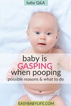 a baby in diapers with the words baby is gasing when pooping possible reasons and what to do