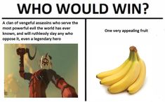 an image of a banana and the words who would win? on each side of it