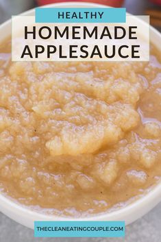 homemade apple sauce in a bowl with the title overlay reading healthy homemade applesauce