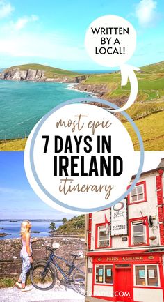 7 days in ireland pin cover, featuring a green headland jutting out into a turquoise sea on Ireland's coast, a girl with bike smiling on a bridge against killarney lakes and bright red and white pub front in kilkenny Ireland Destinations, Southern Ireland, Vacation Locations