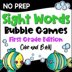 a sign that says sight words bubble games first grade edition color and b & w