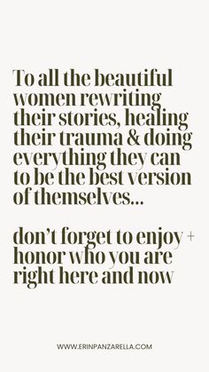 a quote that says to all the beautiful women in her writing, their stories, and being