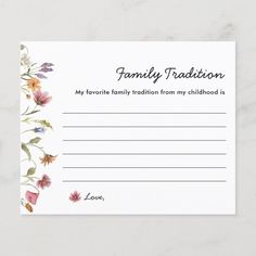 a card with flowers on it that says, family tradition my favorite traditional from my childhood is