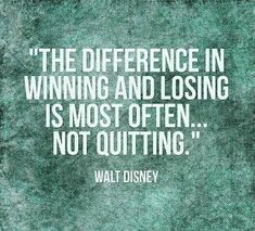 a quote from walt about winning and losing is most often not quiting disney's