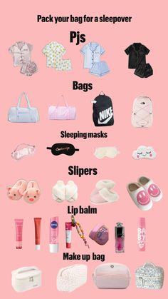 a pink poster with various items on it and the words, pack your bag for a sleepover pis bags sleeping masks slippers lip balm make up bag