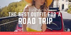 the best outfit for a road trip