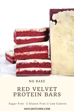 red velvet protein bars stacked on top of each other with the text, no bake red velvet protein bars