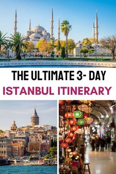 the ultimate 3 - day turkey itinerary in europe with text overlay that reads,